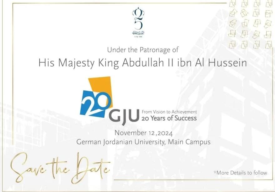 الملك يرعى احتفال الألمانية الأردنية بمناسبة ٢٠ عاماً على تأسيسها